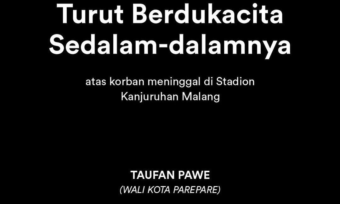 Taufan Pawe Sampaikan Duka Mendalam Tragedi di Stadion Kanjuruhan